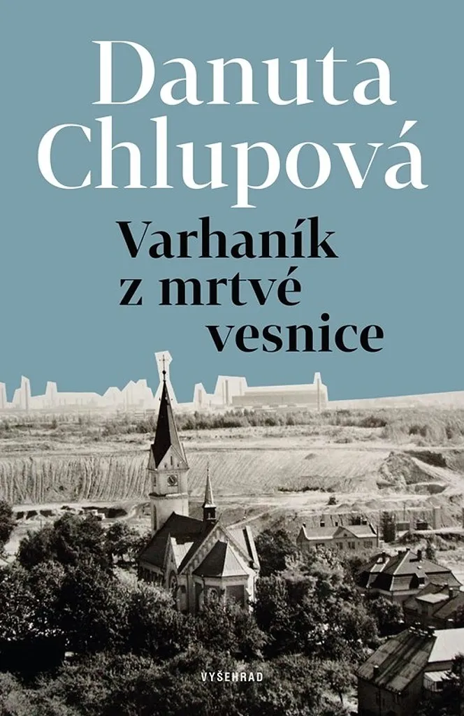 Roman Varhaník z mrtvé vesnice de Danuta Chlupowa Littérature Tchèque