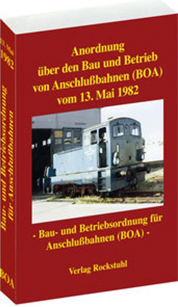 Anordnung über den Bau und Betrieb von Anschlußbahnen vom 13. Mai 1982