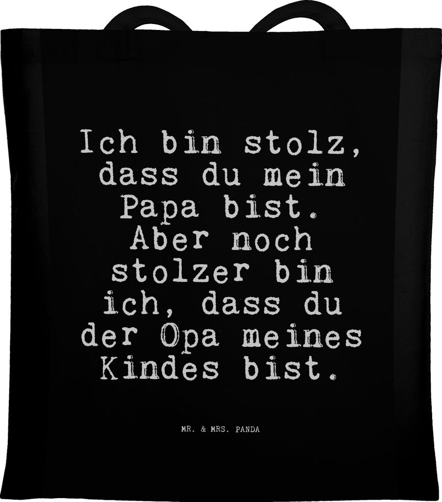 Mr. & Mrs. Panda totebag Ich bin stolz, dass... - Schwarz - Geschenk, Spruch Sprüche Weisheiten Zitate Lustig Weisheit Worte, Opa, stolz, Großvat...