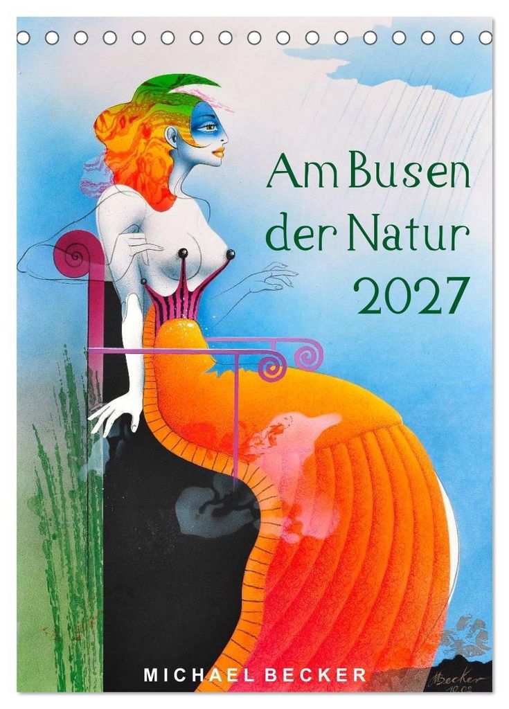 Am Busen der Natur / 2027 (Tischkalender 2027 DIN A5 hoch), CALVENDO Monatskalender