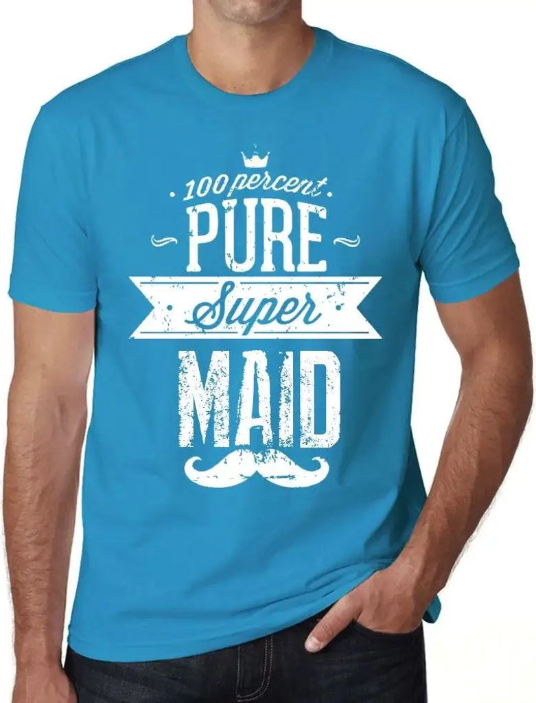 Herren Grafik T-Shirt 100% reines Super-Mädchen – 100% Pure Super Maid – Öko-Verantwortlich Vintage Jahrgang Kurzarm Lustige Druck Geburtstag...