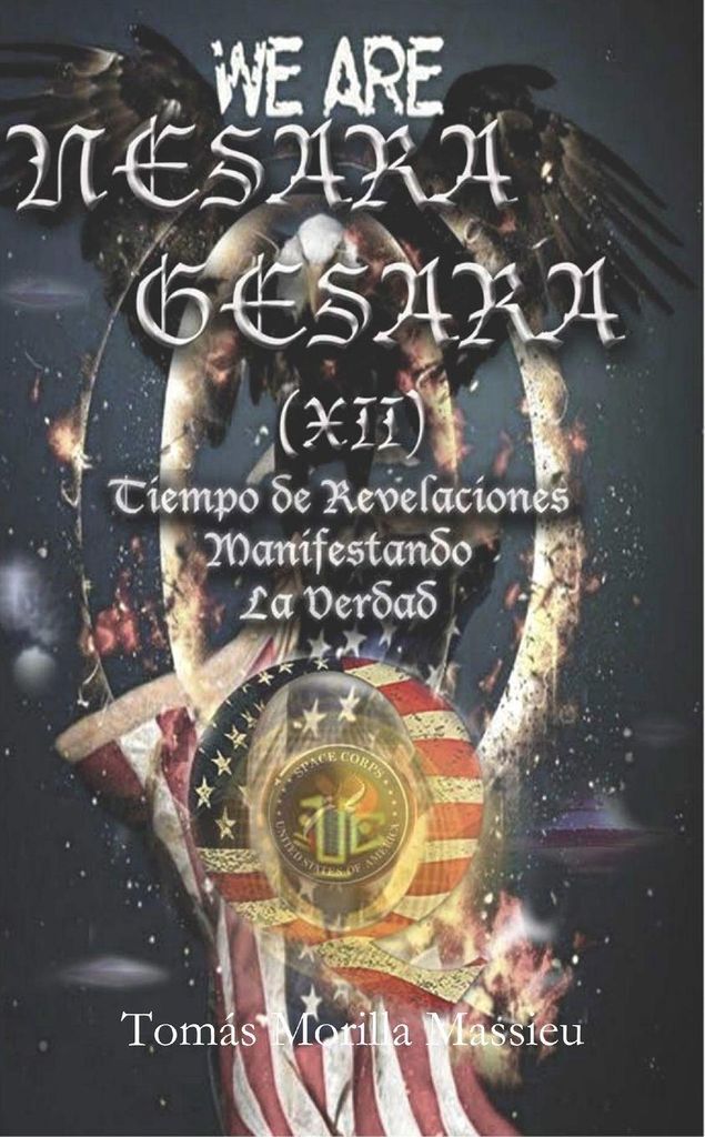 NESARA & GESARA (XII) Tiempo de Revelaciones Manifestando La Verdad