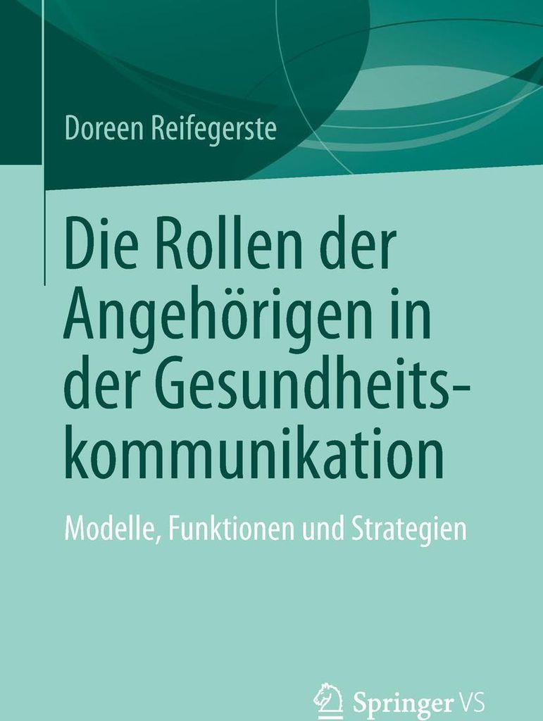 Die Rollen der Angehörigen in der Gesundheitskommunikation