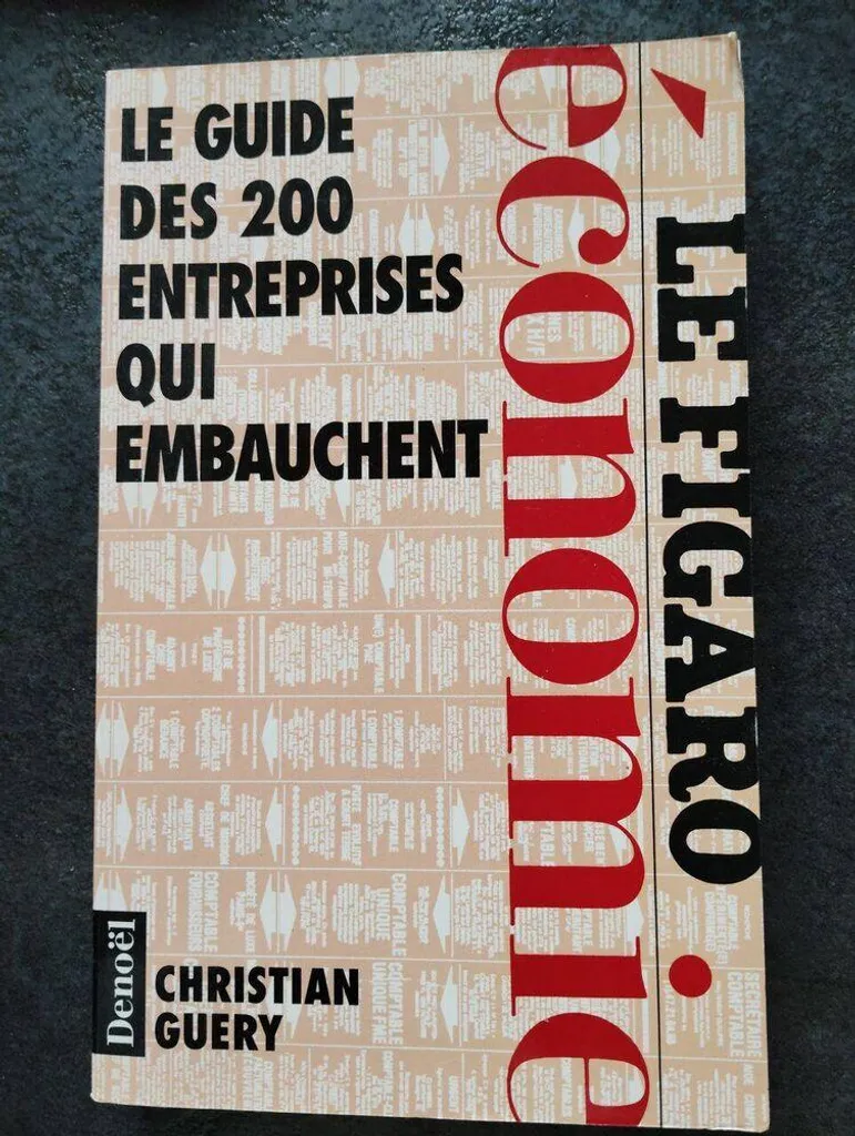 Guide des 200 entreprises qui embauchent avec contacts RH et adresses