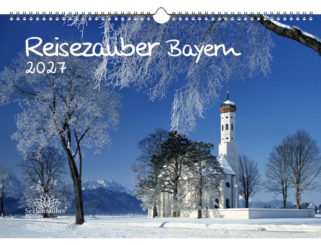 Reisezauber Bayern DIN A3 Kalender für 2027 München Nürnberg Deutschland- Seelenzauber