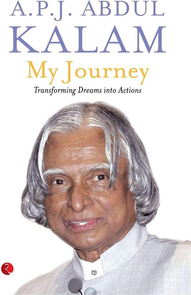 MY JOURNEY: TRANSFORMING DREAMS INTO ACTIONS. Kalam, Abdul New.