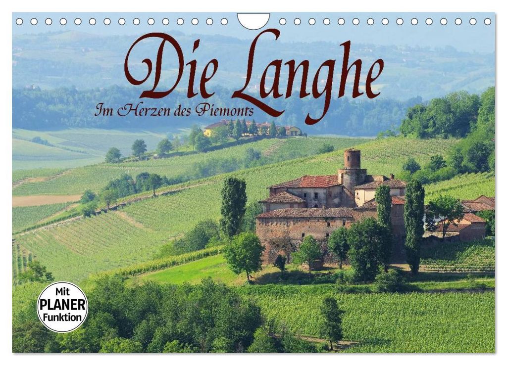 Die Langhe - Im Herzen des Piemonts (Wandkalender 2027 DIN A4 quer), CALVENDO Monatskalender
