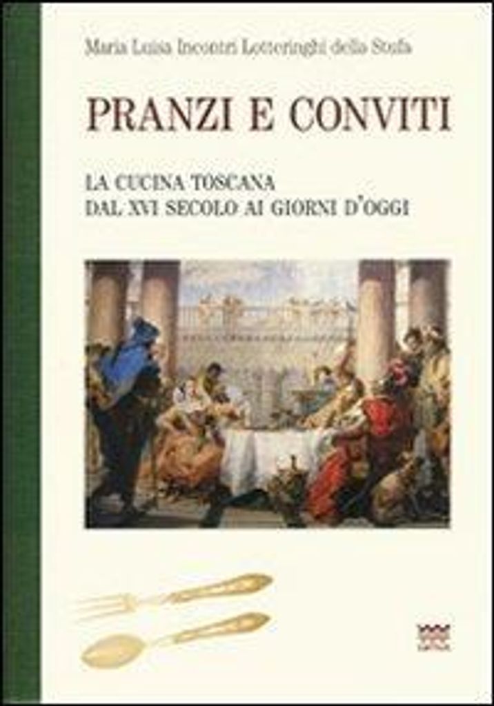 Incontri Lotteringhi della Stufa, M: Pranzi e conviti. La cu