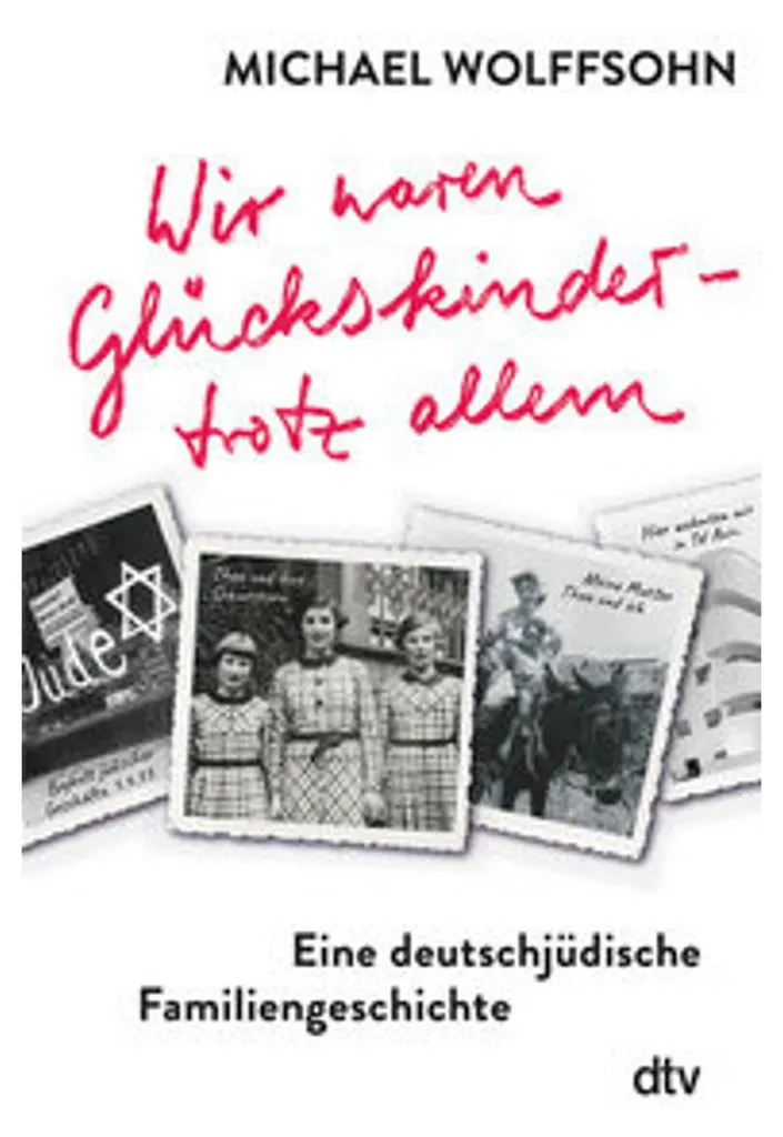 Livre Wir waren Glückskinder : Une épopée familiale judéo-allemande