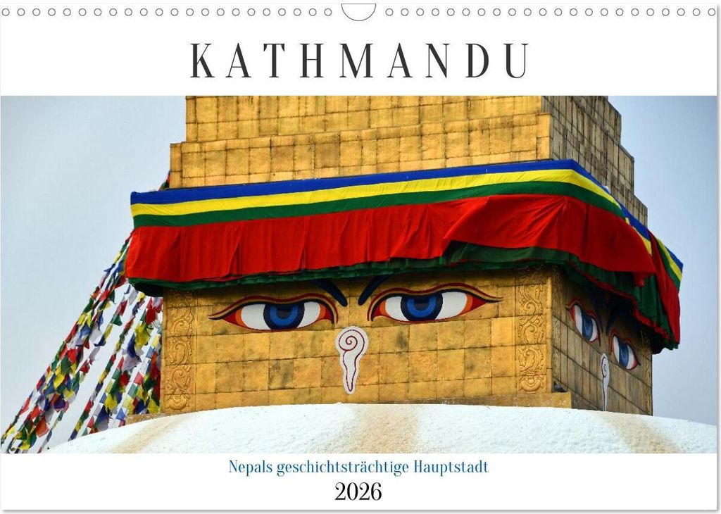 KATHMANDU, Nepals Hauptstadt (Wandkalender 2026 DIN A3 quer), CALVENDO Monatskalender