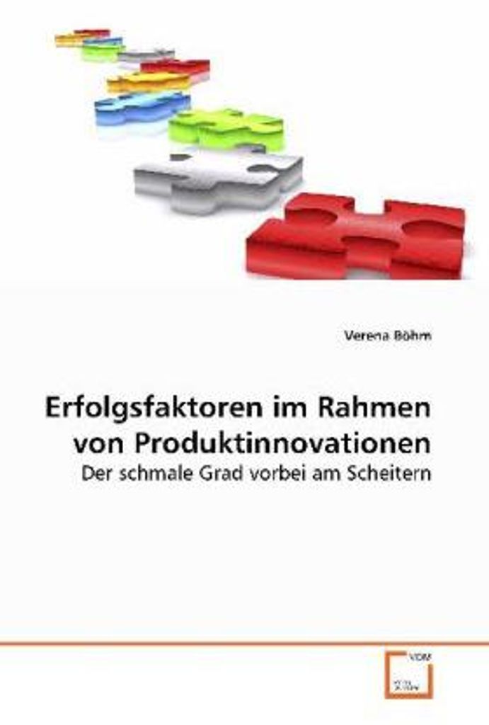 Böhm, V: Erfolgsfaktoren im Rahmen von Produktinnovationen