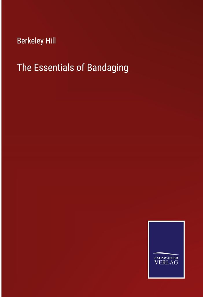 The Essentials of Bandaging