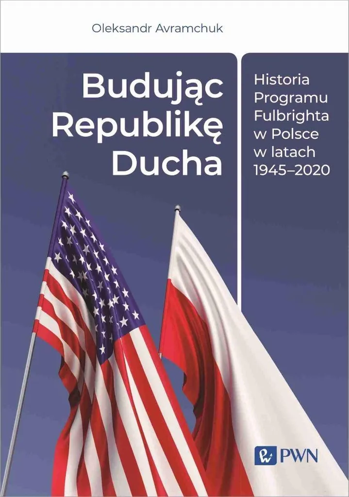 Comprendre le Programme Fulbright avec le Livre Budując Republikę Ducha PDF