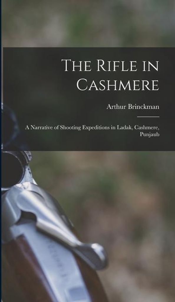 Rifle In Cashmere: A Narrative Of Sh – Lingua: Inglese