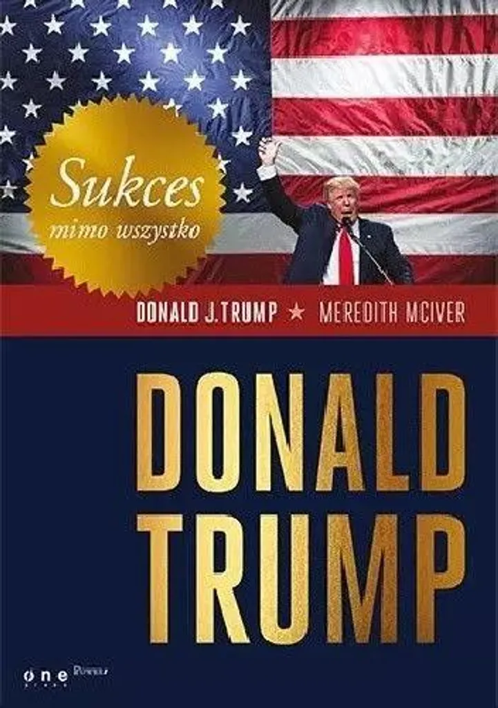 Réussir malgré tout - Les secrets de Donald Trump pour entreprendre