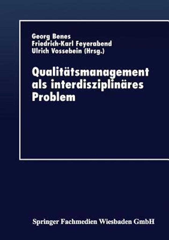 Qualitätsmanagement als interdisziplinäres Problem