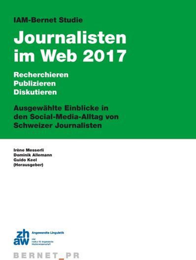 IAM-Bernet Studie Journalisten im Web 2017