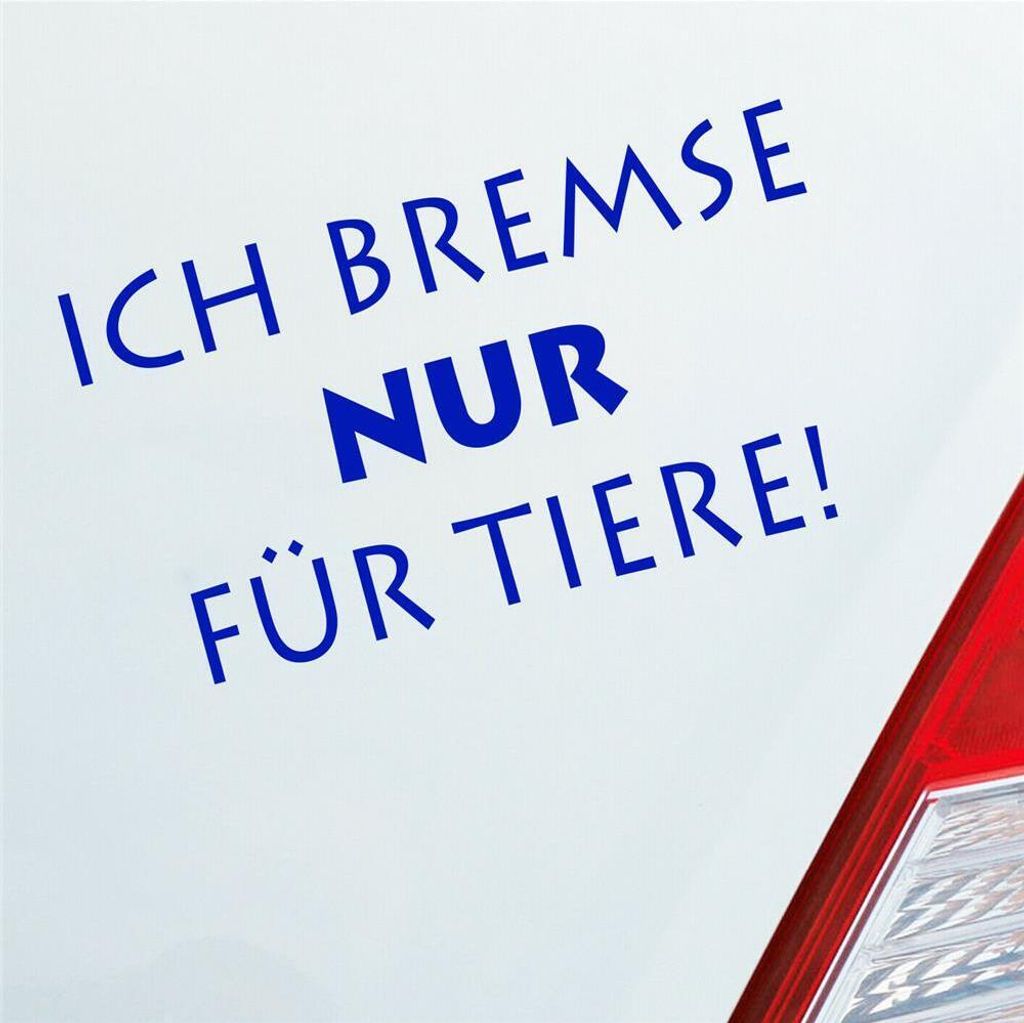 Auto Aufkleber Ich bremse nur Zubehör passend für Tiere Animal Tier 10x5 cm Dunkelblau Sticker Heckscheibenaufkleber