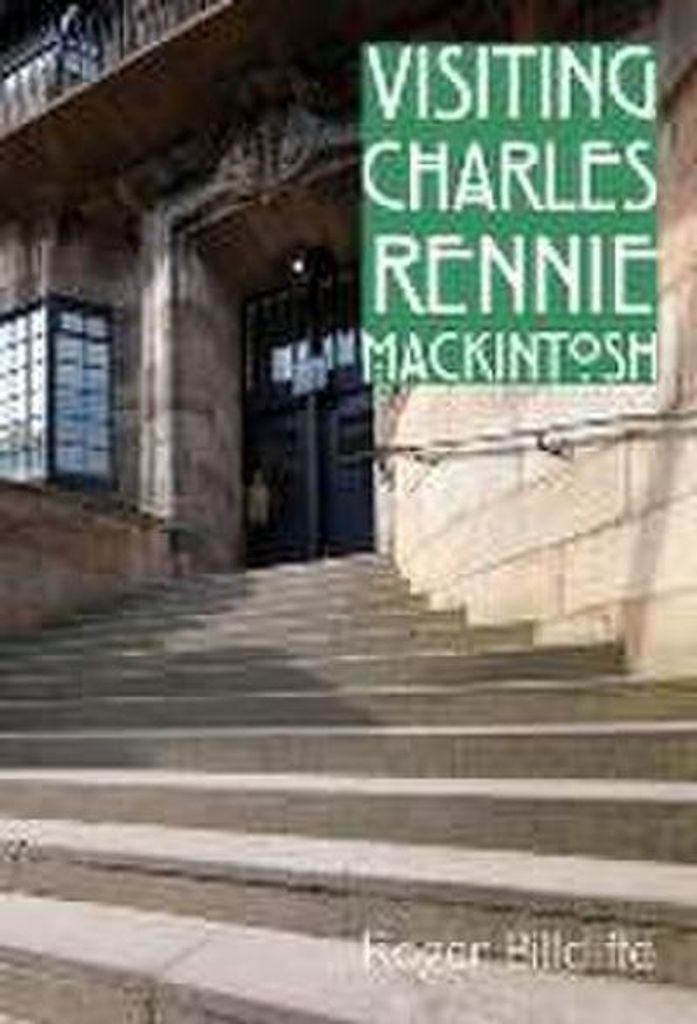 Visiting Charles Rennie Mackintosh Produktbild 