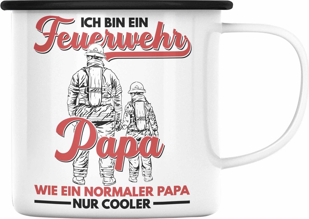 Trendation - Feuerwehr Papa Emaille Tasse Geschenke Zubehör Lustig Einsatz Geburtstag Spruch Vatertag Feuerwehrmann Geschenkidee (Schwarz)