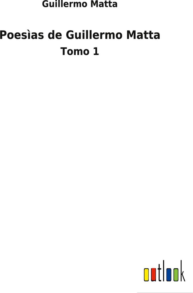 Poesìas de Guillermo Matta