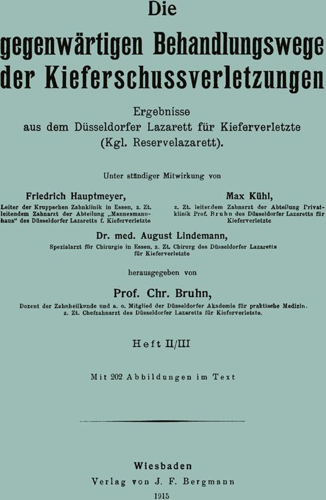 Die gegenwärtigen Behandlungswege der Kieferschussverletzungen
