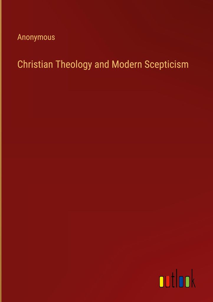 Christian Theology and Modern Scepticism