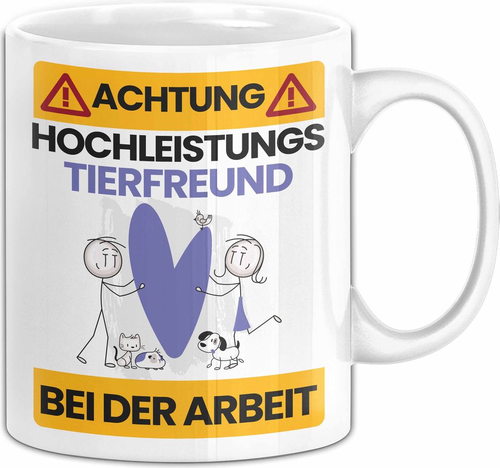 Tierfreund Tasse Geschenk Lustiger Spruch Geschenkidee für Tierfreund Achtung Hochleistungs Tierfreund Bei Der Arbeit (Weiß)