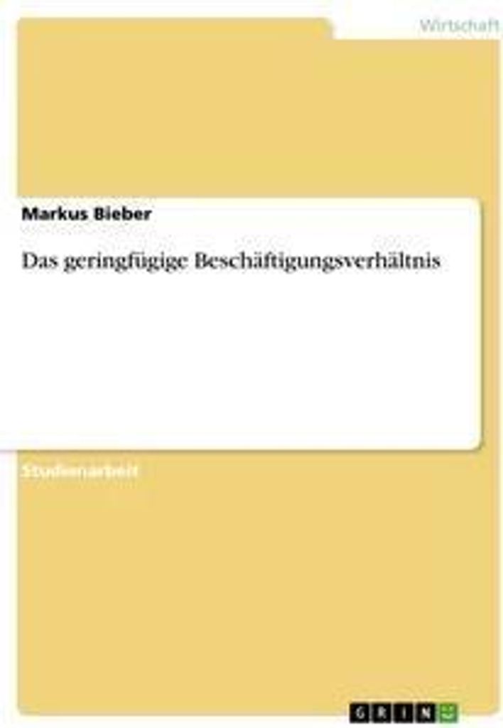 Das geringfügige Beschäftigungsverhältnis