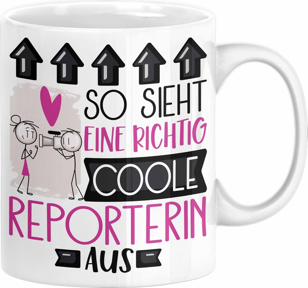 Reporterin Geschenk Tasse Geschenkidee für Reporterin Geburtstag Weihnachten Spruch So Sieht Eine Richtig Coole Reporterin Aus Kaffee-Becher (Weiß)