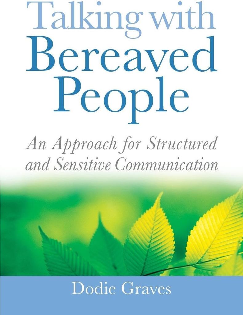 Talking with Bereaved People