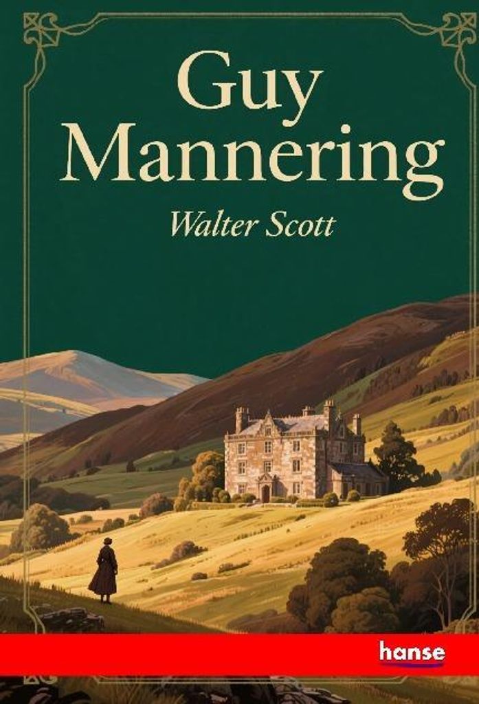 Guy Mannering or The Astrologer