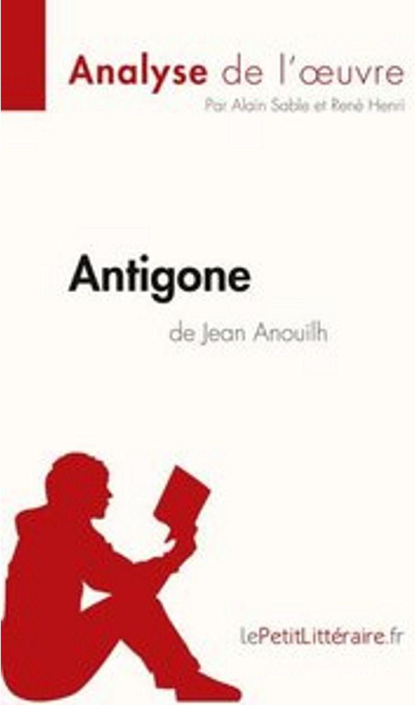 Antigone de Jean Anouilh (Analyse de l'¿uvre)