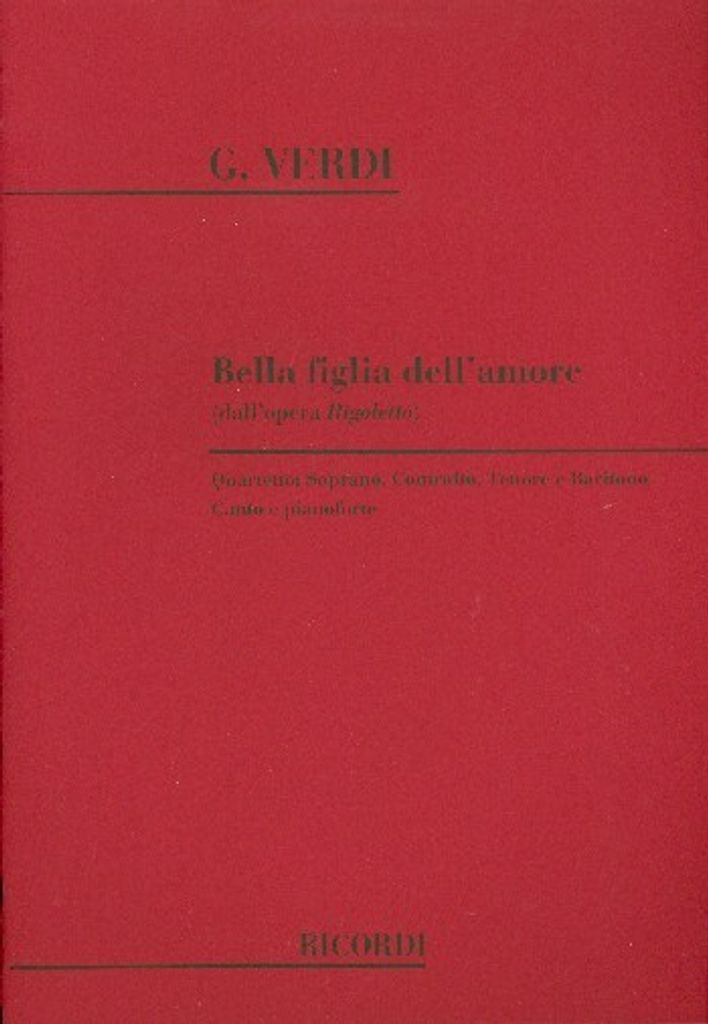 Bella figlia dell' amore per soprano, contralto, tenore e baritano