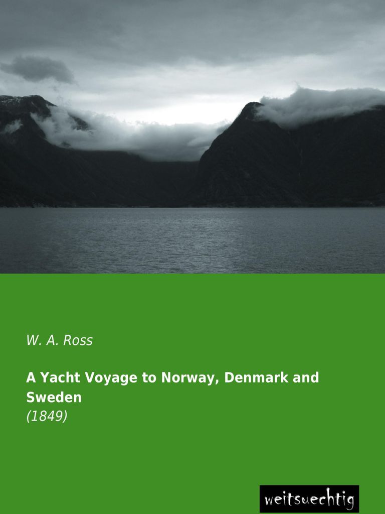 A Yacht Voyage to Norway, Denmark and Sweden