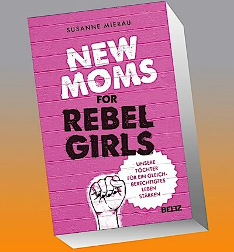 Inspirer vos Filles avec New Moms for Rebel Girls - Modèles Féminins