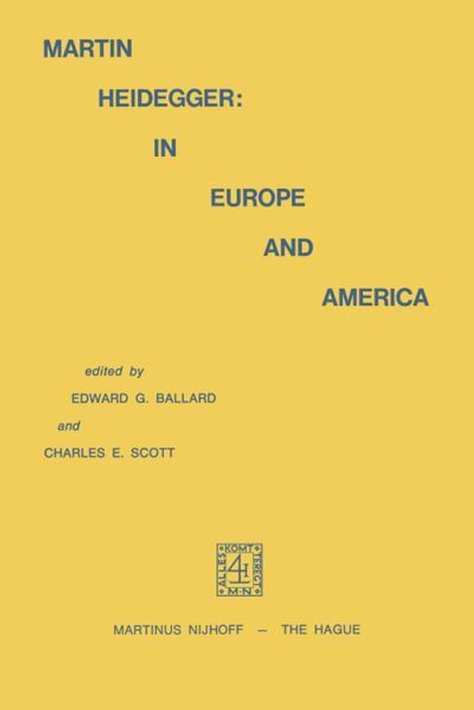 Martin Heidegger: In Europe and America