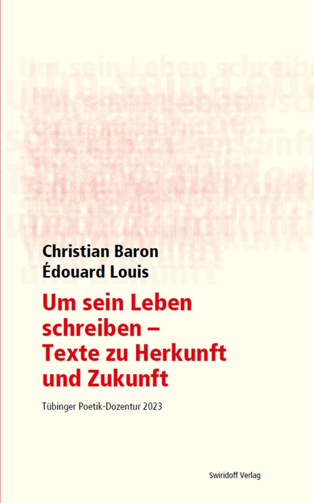 Um sein Leben schreiben - Texte zu Herkunft und Zukunft
