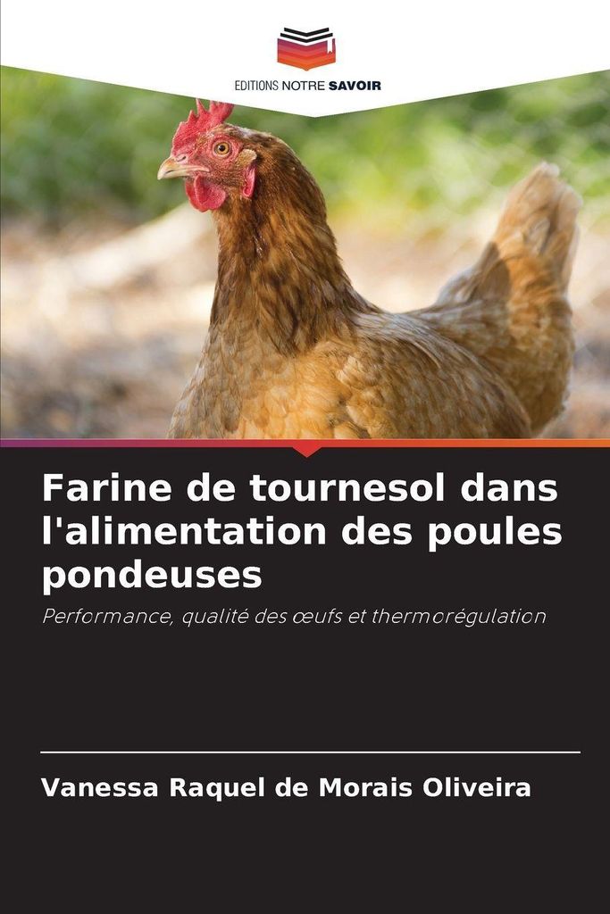 Farine de tournesol dans l'alimentation des poules pondeuses