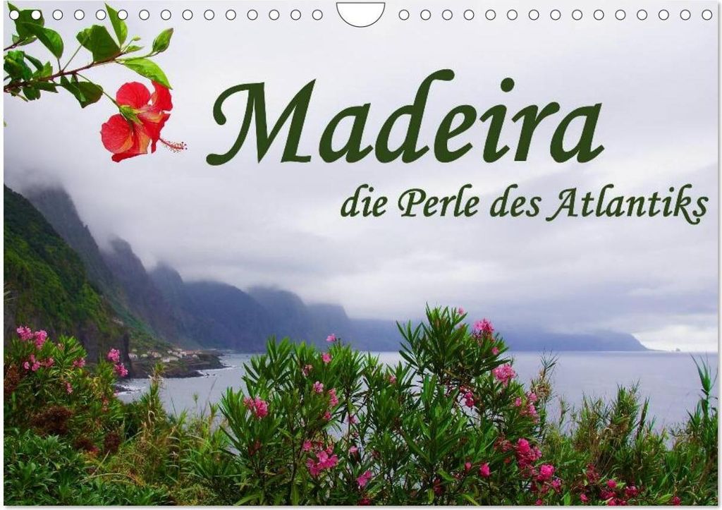 Madeira die Perle des Atlantiks (Wandkalender 2026 DIN A4 quer), CALVENDO Monatskalender
