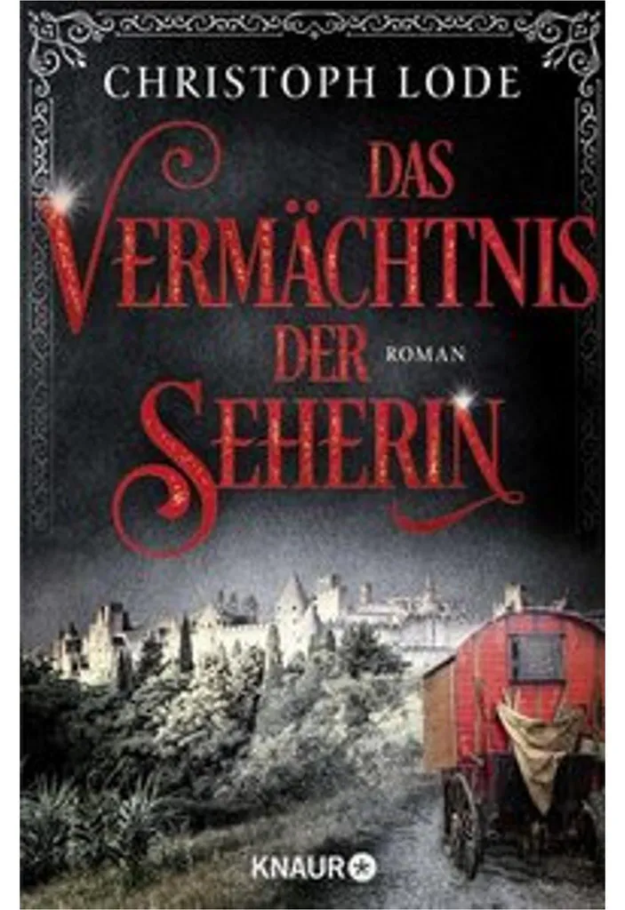 Das Vermächtnis der Seherin : Roman Historique Fantasy de Christoph Lode