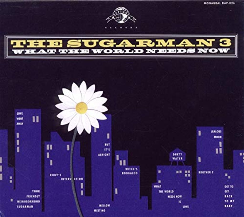 Sugarman Three,The - What The World Needs Now CD