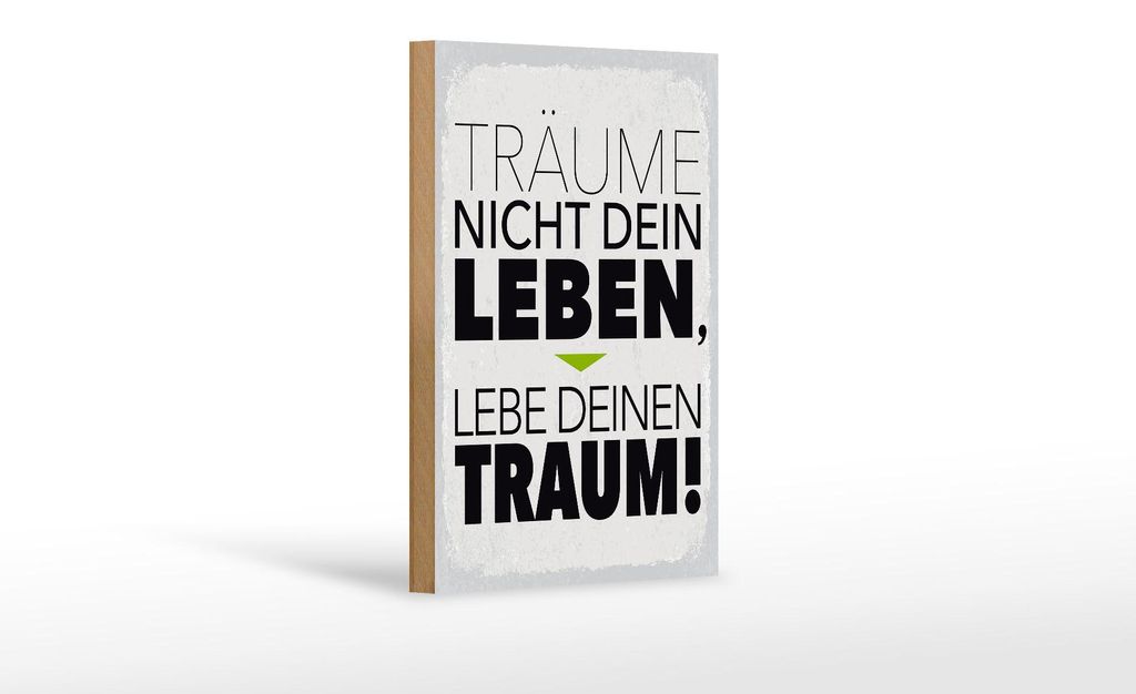Holzschild Leben lebe deinen Traum, 18x12 cm, Holzschilder Spruch Glück Weisheit