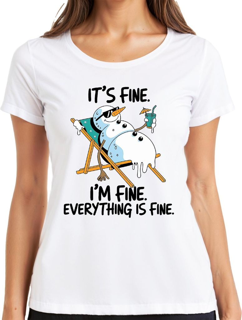 It's Fine I'm Fine Everything Is Fine schmelzender Schneemann Damen T-Shirt, Weiß, S