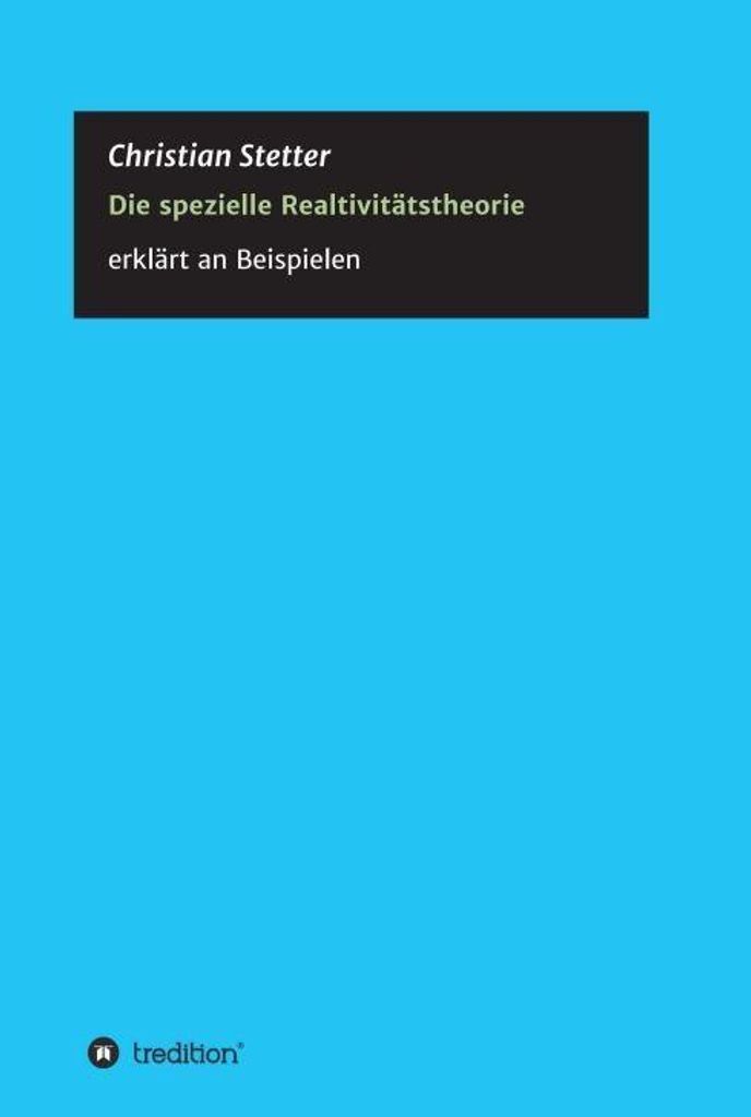 Die Spezielle Relativitätstheorie