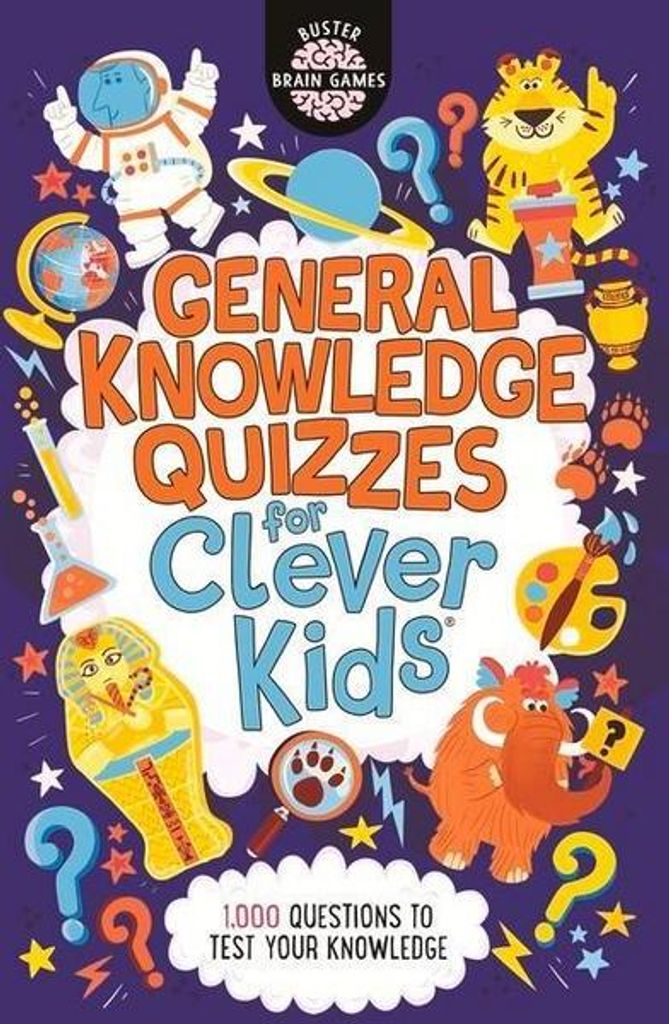 General Knowledge Quizzes for Clever Kids (Buster Brain Games, 19)