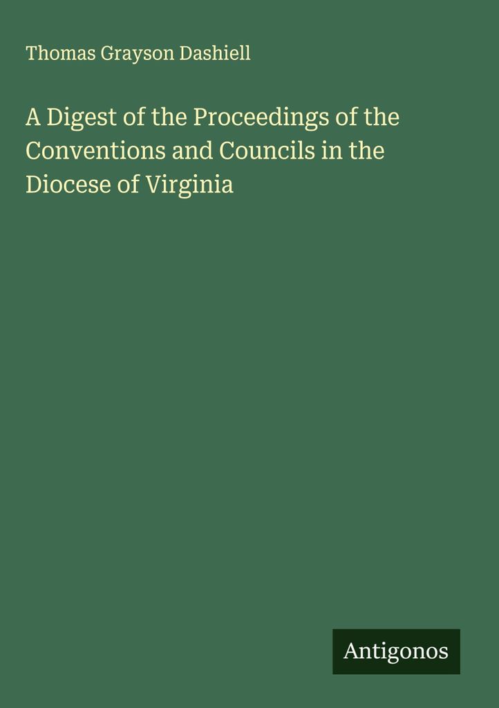 Eine Zusammenfassung der Protokolle der Konvente und Räte in der Diözese Virginia