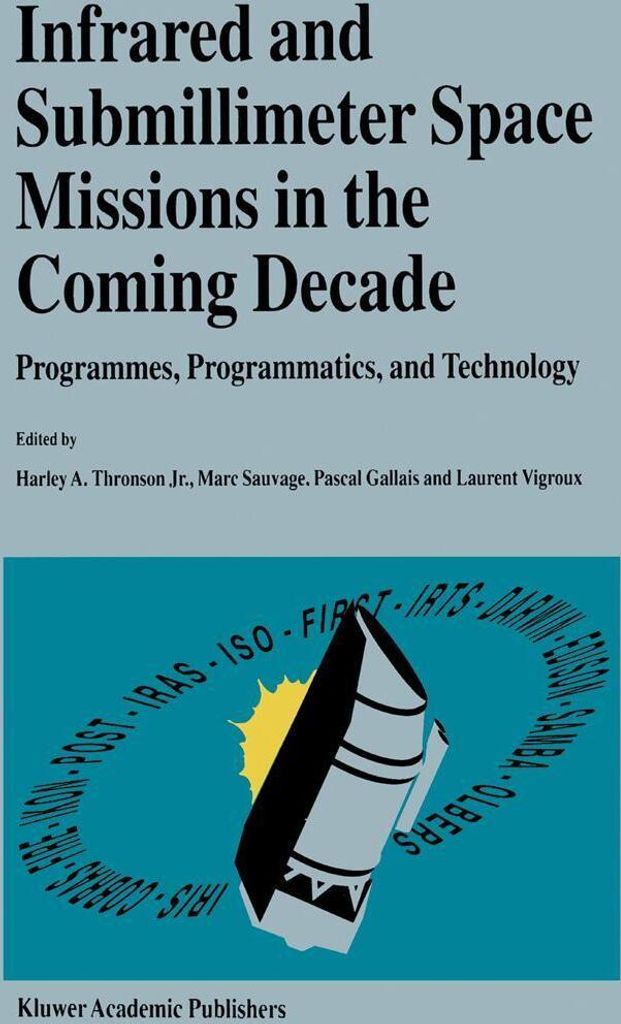 Infrared and Submillimeter Space Missions in the Coming Decade