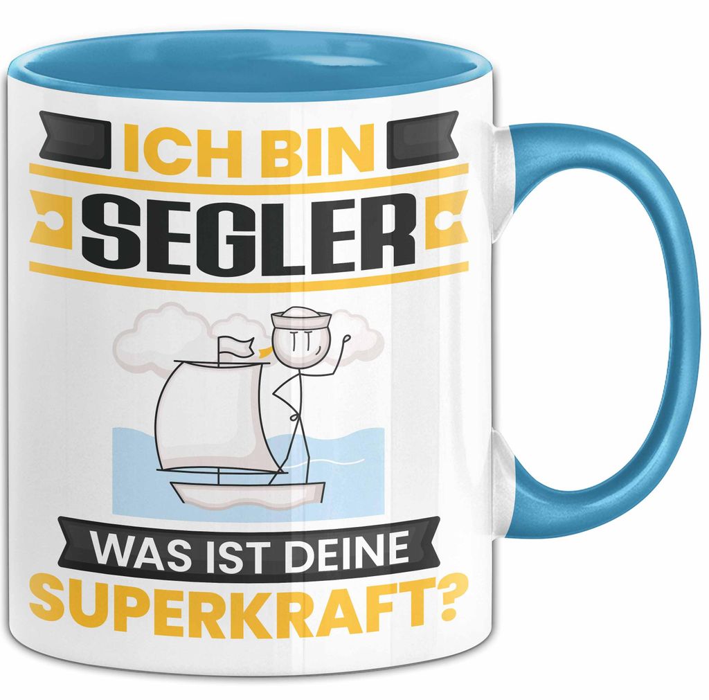 Segler Tasse Geschenk für Segler Geburtstag Lustiger Spruch Kaffee-Becher Was Ist Deine Superkraft (Blau)