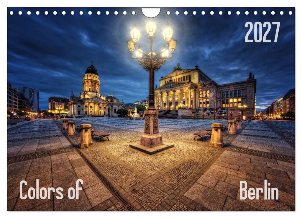 Colors of Berlin 2027 (Wandkalender 2027 DIN A4 quer), CALVENDO Monatskalender